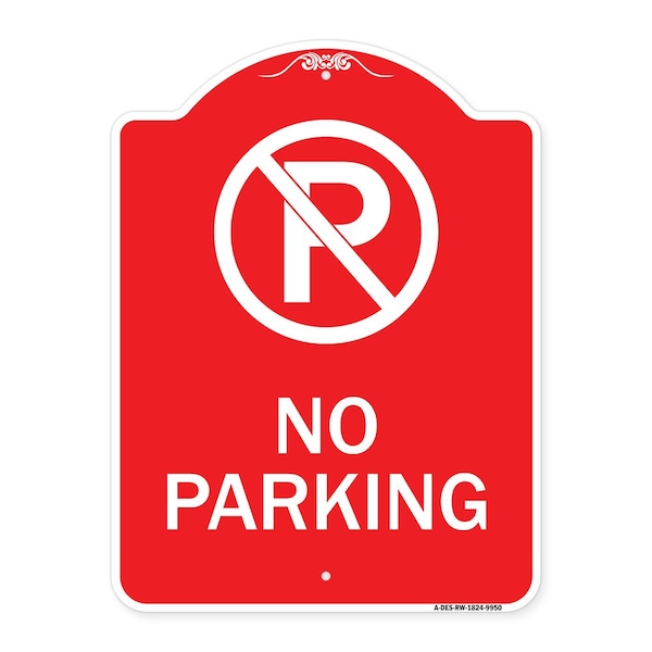 Signmission Designer Series No Parking Large, Red & White Heavy-Gauge Aluminum Sign, 24" x 18", RW-1824-9950 A-DES-RW-1824-9950 - main